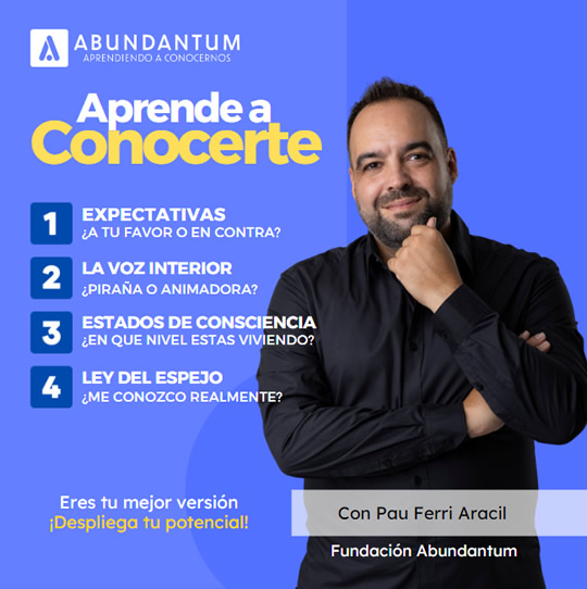 Aprende a conocerte con el curso de Pau Ferri y la Fundación Abundantum